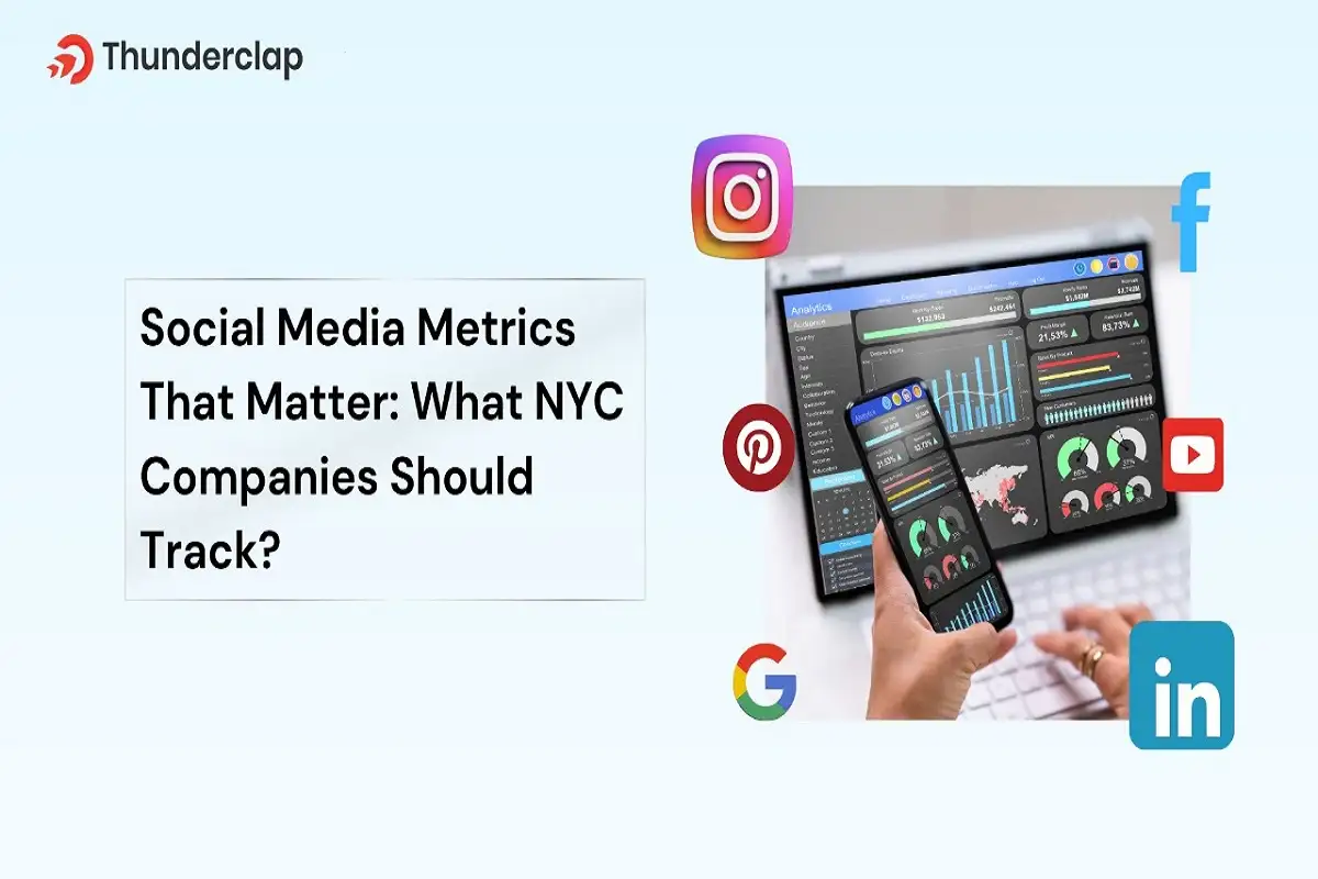 Social Media Metrics That Matter: What NYC Companies Should Track